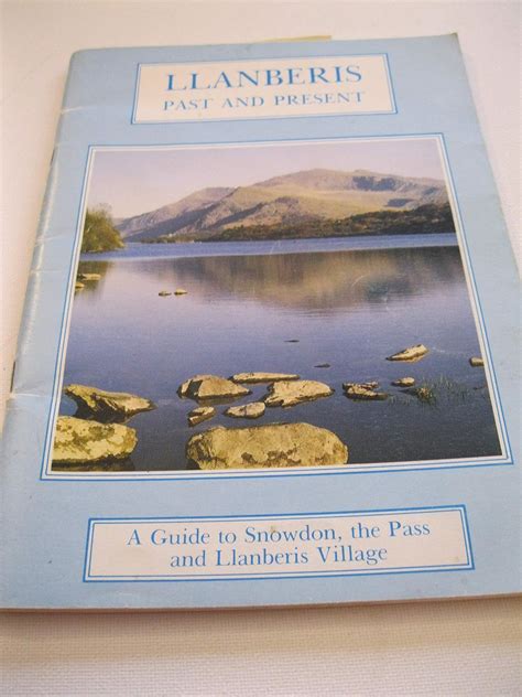 Llanberis Past And Present Ebook Kindle Editon