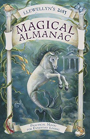 Llewellyns 2015 Magical Almanac: Practical Magic Ebook Doc