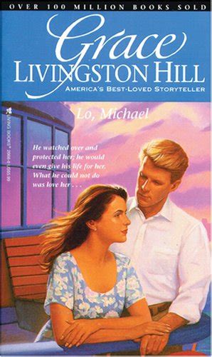 Lo Michael Grace Livingston Hill Reader