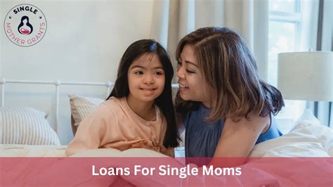 Loans for Single Moms: Empowering You with 5 Essential Options