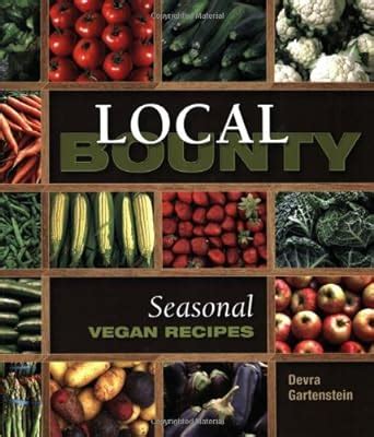 Local Bounty Vegan Seasonal Recipes PDF