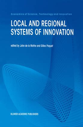Local and Regional Sytems of Innovation Economics of Science, Technology and Innovation PDF