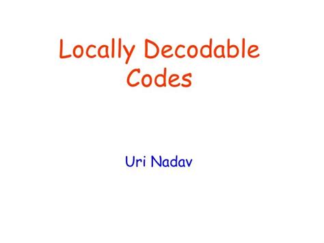 Locally Decodable Codes Reader