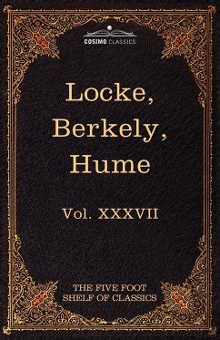 Locke Berkely and Hume The Five Foot Shelf of Classics Vol XXXVII in 51 Volumes PDF