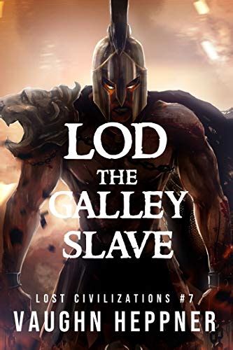 Lod the Galley Slave Lost Civilizations Book 7 PDF