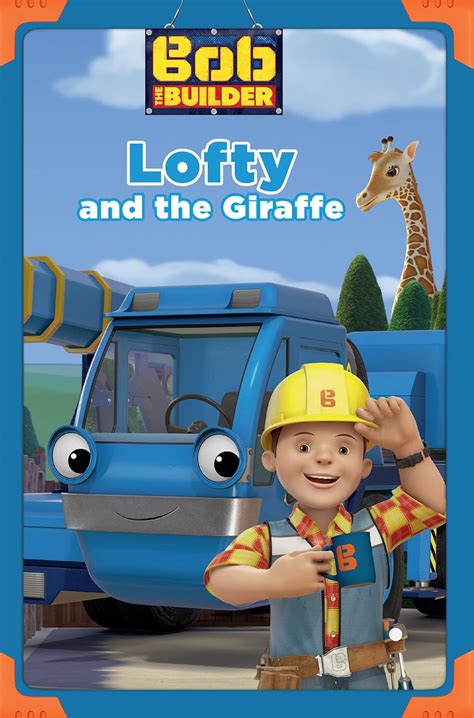 Lofty and the Giraffe Bob the Builder Passport to Reading Level 1 Reader