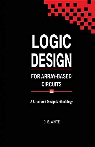 Logic Design for Array-Based Circuits A Structured Design Methodology Epub