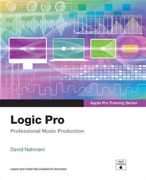 Logic Pro X 101 Apple Pro Training Series Professional Music Production Epub