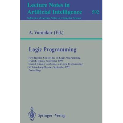 Logic Programming First Russian Conference on Logic Programming, Irkutsk, Russia, September 14-18, Epub