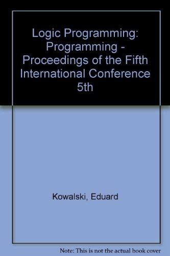 Logic Programming The 5th International Conference and Symposium Doc