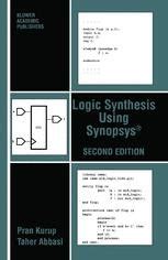 Logic Synthesis Using SynopsysÂ® 2nd Edition Kindle Editon
