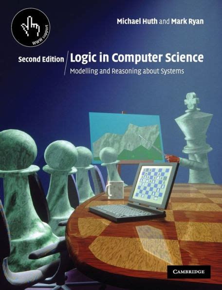 Logic in Computer Science Modelling and Reasoning about Systems Kindle Editon