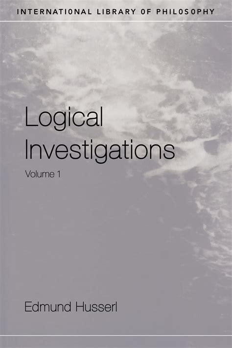 Logical Investigations Vol 1 International Library of Philosophy Epub