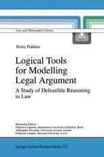Logical Tools for Modelling Legal Argument A Study of Defeasible Reasoning in Law 1st Edition Epub
