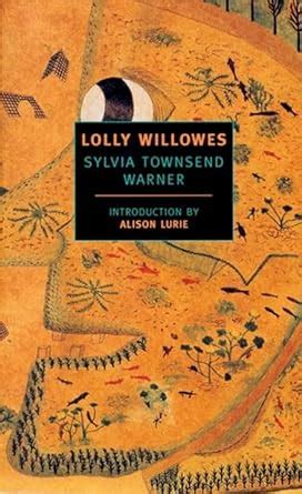 Lolly Willowes Or the Loving Huntsman New York Review Books Classics Reader