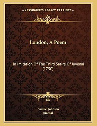 London A Poem in Imitation of the Third Satire of Juvenal the Fifth Edition Doc