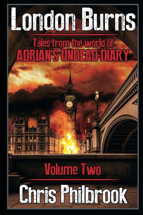 London Burns Tales from the world of Adrian s Undead Diary volume two Volume 2 Doc