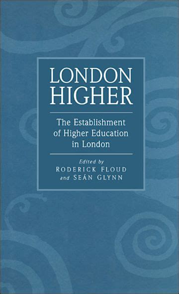 London Higher The Establishment of Higher Education in London Epub