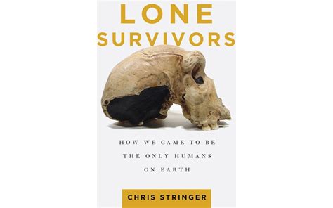 Lone Survivors How We Came to Be the Only Humans on Earth PDF