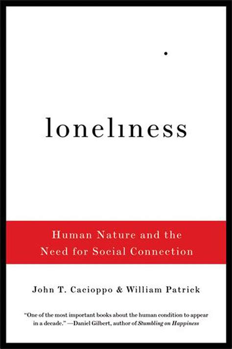 Loneliness Human Nature and the Need for Social Connection PDF