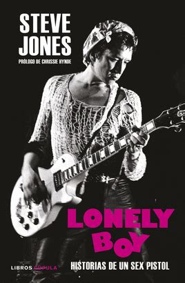 Lonely Boy Historias de un Sex Pistol Spanish Edition Kindle Editon