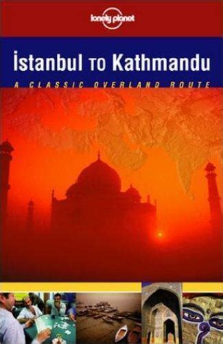 Lonely Planet Istanbul to Kathmandu Ebook Doc