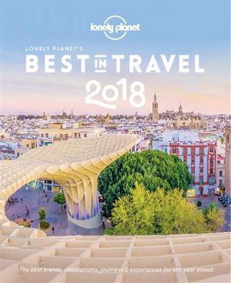 Lonely Planet s Best in Travel 2018 PDF