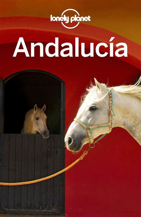 Lonely.Planet.Andalucia Ebook Doc