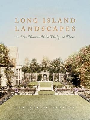 Long Island Landscapes and the Women Who Designed Them Kindle Editon