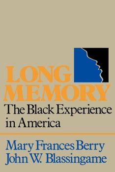 Long Memory: The Black Experience in America Ebook Kindle Editon