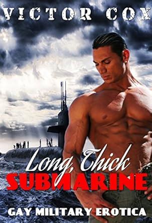 Long Thick Submarine Gay Navy Military Erotica PDF