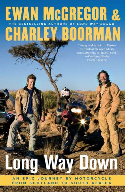 Long Way Down An Epic Journey by Motorcycle from Scotland to South Africa Epub