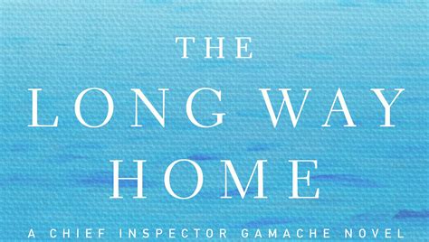 Long Way Home Inspector Gamache Kindle Editon