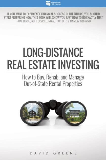 Long-Distance Real Estate Investing How to Buy Rehab and Manage Out-of-State Rental Properties Reader