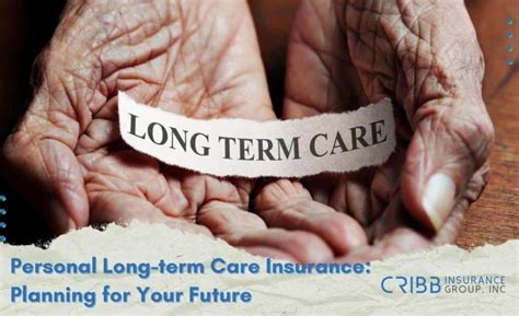 Long-Term Care Insurance: Planning for Your Future