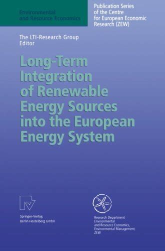 Long-Term Integration of Renewable Energy Sources into the European Energy System 1st Edition Kindle Editon
