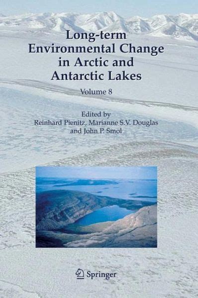 Long-term Environmental Change in Arctic and Antarctic Lakes, Vol. 8 1st Edition Kindle Editon