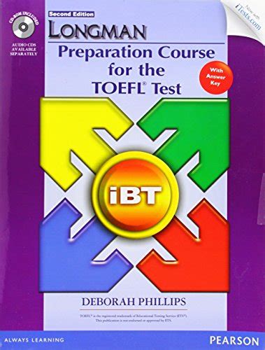 Longman Preparation Course for the TOEFL iBT Test with CD-ROM Answer Key and iTest Doc