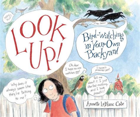 Look Up! Bird-Watching in Your Own Backyard PDF