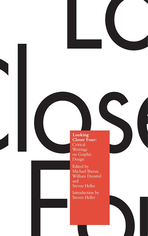 Looking Closer 4: Critical Writings on Graphic Design, Vol. 4 (Bk. 4) PDF
