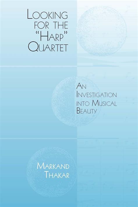 Looking for the Harp Quartet An Investigation into Musical Beauty Epub