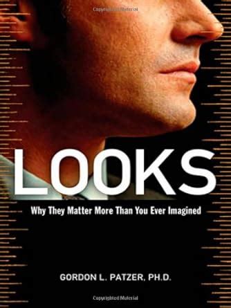 Looks: Why They Matter More Than You Ever Imagined PDF