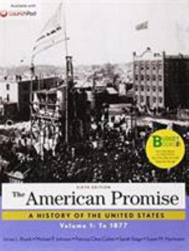 Loose-leaf Version for The American Promise Volume 1 To 1877 Doc