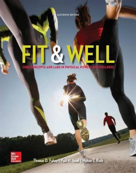 LooseLeaf for Fit and Well Core Concepts and Labs in Physical Fitness and Wellness Reader