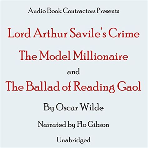 Lord Arthur Savile s Crime The Model Millionaire and The Ballad of Reading Gaol Classic Books On CD Collection UNABRIDGED Reader