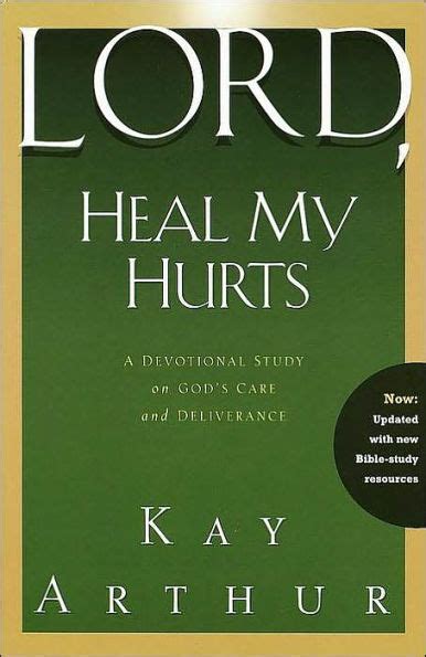 Lord Heal My Hurts A Devotional Study on God s Care and Deliverance Doc