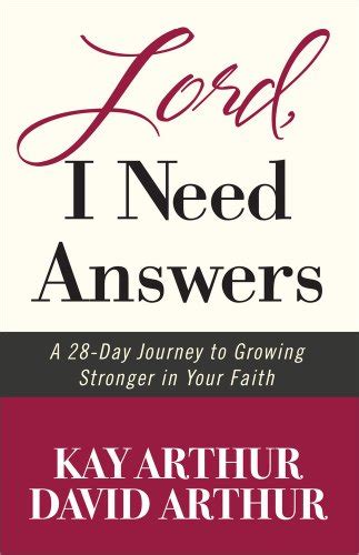 Lord I Need Answers A 28-Day Journey to Growing Stronger in Your Faith PDF