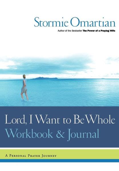 Lord I Want to Be Whole Workbook and Journal A Personal Prayer Journey Doc