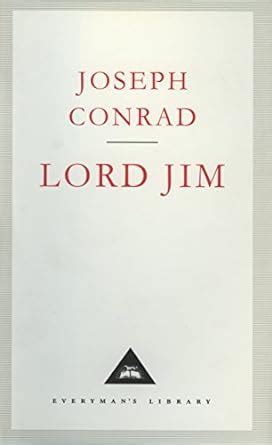 Lord Jim Everyman s Library No 925 PDF