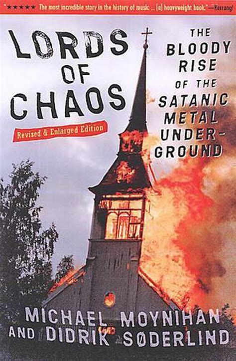 Lords of Chaos The Bloody Rise of the Satanic Metal Underground New Edition Extreme Metal Doc